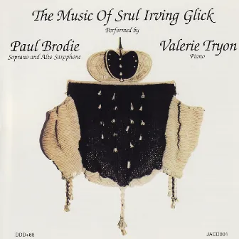 Glick: Works for Saxophone & Piano by Paul Brodie