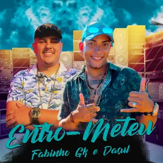 Entrou-Meteu by Mc Fabinho Gk