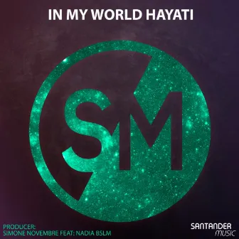 In My World Hayati by Simone Novembre