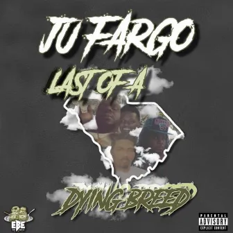 Last Of A Dying Breed by Ju Fargo