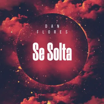 Se Solta by Dan Flores