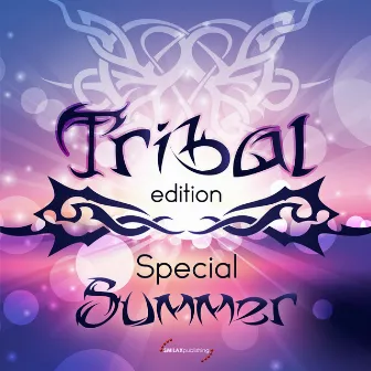 Tribal Edition Special Summer by Danilo Secli'