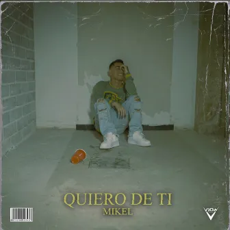 Quiero de Ti by Mikel