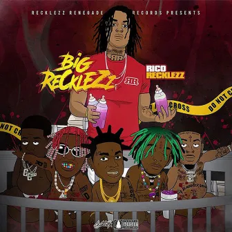 Big Recklezz by Rico Recklezz