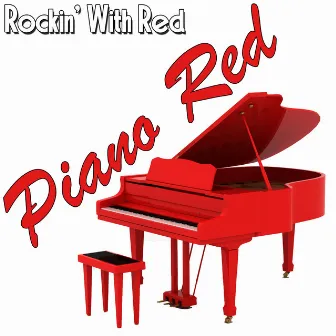 Rockin' With Red by Piano Red