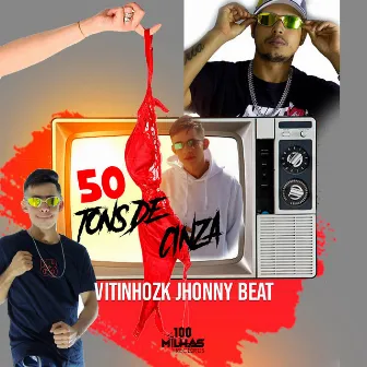 50 Tons de cinza by DJ Jhonny beatt