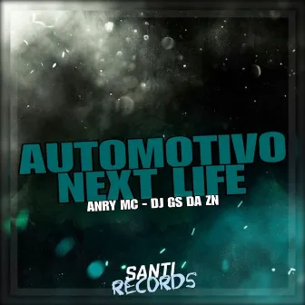 Automotivo Next Life by ANRY MC