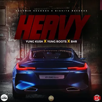 Heavy by Yung Roots