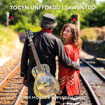 Tocyn unffordd i lawenydd by Gwyneth Glyn