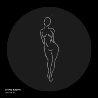 Shape of You by Ibrahim & Ømer