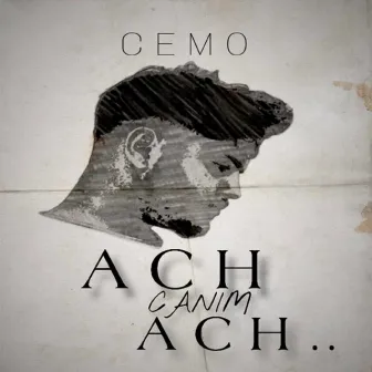 Ach Canim Ach by Cemo