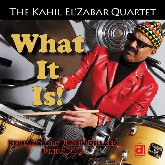 What It Is! by The Kahil El'Zabar Quartet