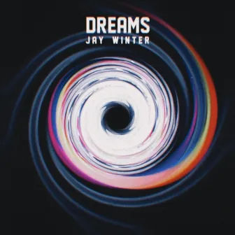 Dreams by Jay Winter