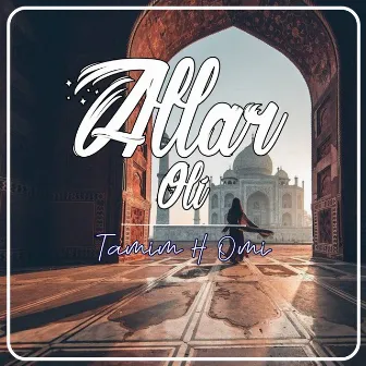 Allar Oli by Tamim H Omi