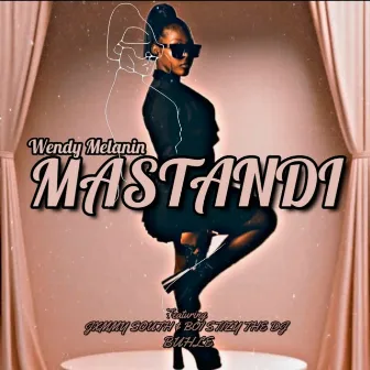 Mastandi by Wendy Melanin