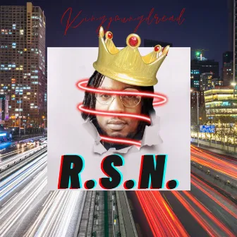 R.S.N. by Kingyoungdread