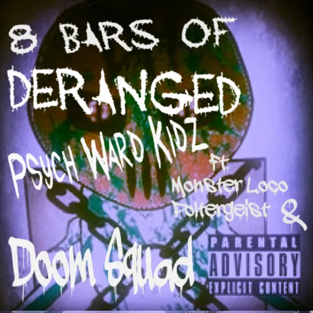 8 Bars of Deranged