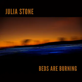 Beds Are Burning by Julia Stone