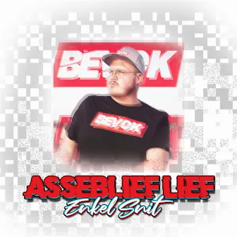 Asseblief Lief by Bevok