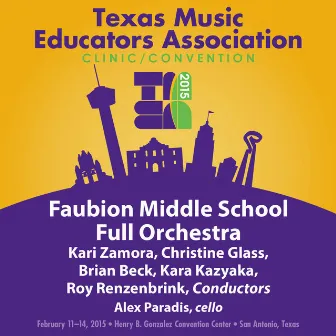 2015 Texas Music Educators Association (TMEA): Faubion Middle School Full Orchestra [Live] by Christine Glass