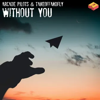 Without You by Arcade Pilots