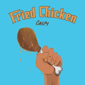 Fried Chicken by Caspy