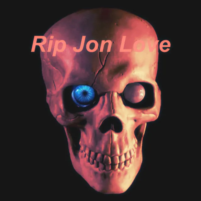 Rip JLove (inmygrave)