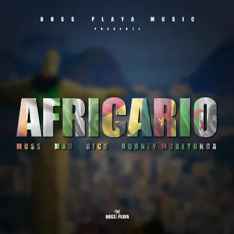 Africario (feat. Mad, Rico, Rodney Moketonga) by Muss