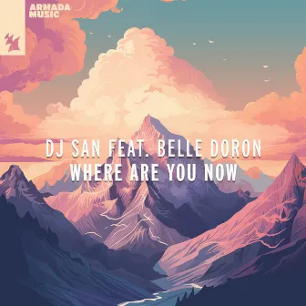 Where Are You Now by Belle Doron