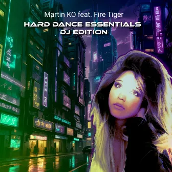 Hard Dance Essentials DJ Edition by Martin KO