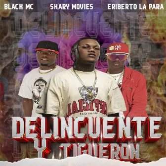 Delincuente y Tiguerón by Black MC