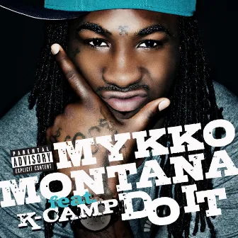 Do It by Mykko Montana