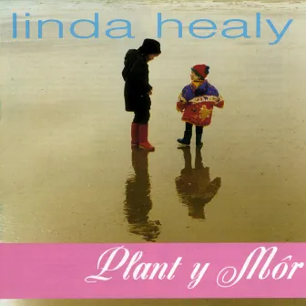 Plant Y Mor by Linda Griffiths