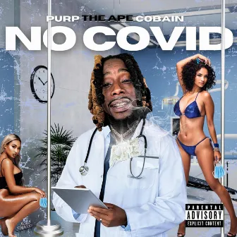 No Covid by Purp 