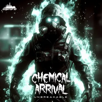 Unbreakable by Chemical Arrival