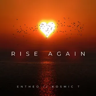 Rise Again by Kosmic T