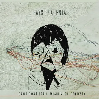 Pays placenta by Mushi Mushi Orquesta