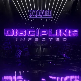 DISCIPLINE by Infected