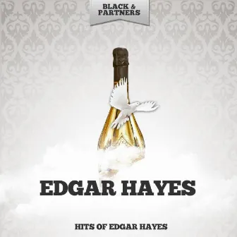 Hits of Edgar Hayes by Edgar Hayes