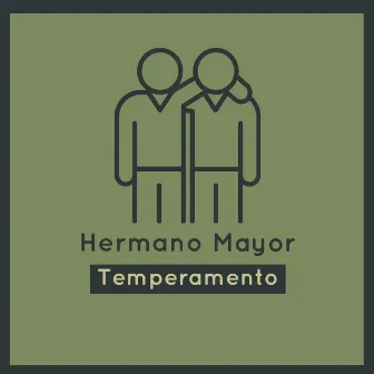 Hermano Mayor by Temperamento