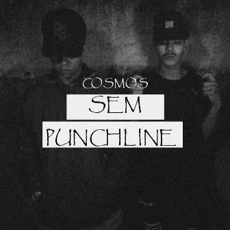 Sem Punchilines by Cosmos