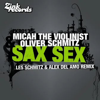 Sax Sex (Les Schmitz, Alex del Amo) by Micah The Violinist