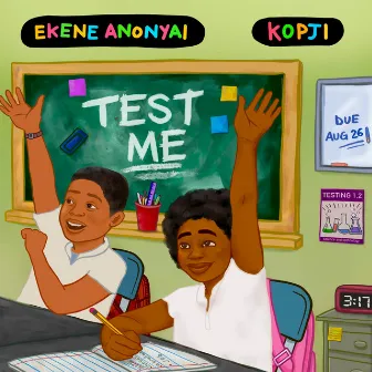 Test Me by Ekene Anonyai