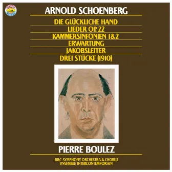 Schoenberg: Die Jakobsleiter & Erwartung, Op. 17 & Die glückliche Hand, Op. 18 & Chamber Symphonies Nos. 1 + 2 & Lieder, Op. 22 by Ensemble Intercontemporain