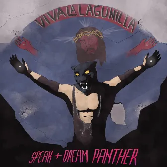 Viva la Lagunilla by Dream Panther