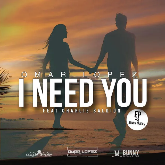 I Need You (feat. Charlie Baldion) - Alejo Remix