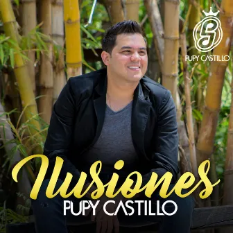 Ilusiones by Pupy Castillo