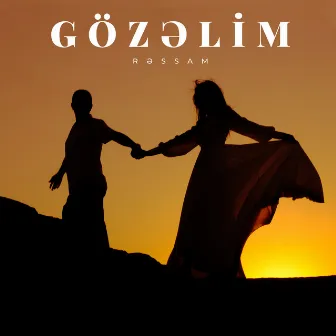 Gözəlim by Rəssam