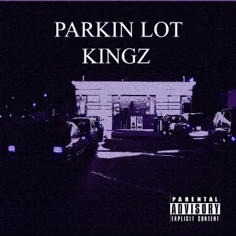 Parkin' Lot Kingz by Tyris White