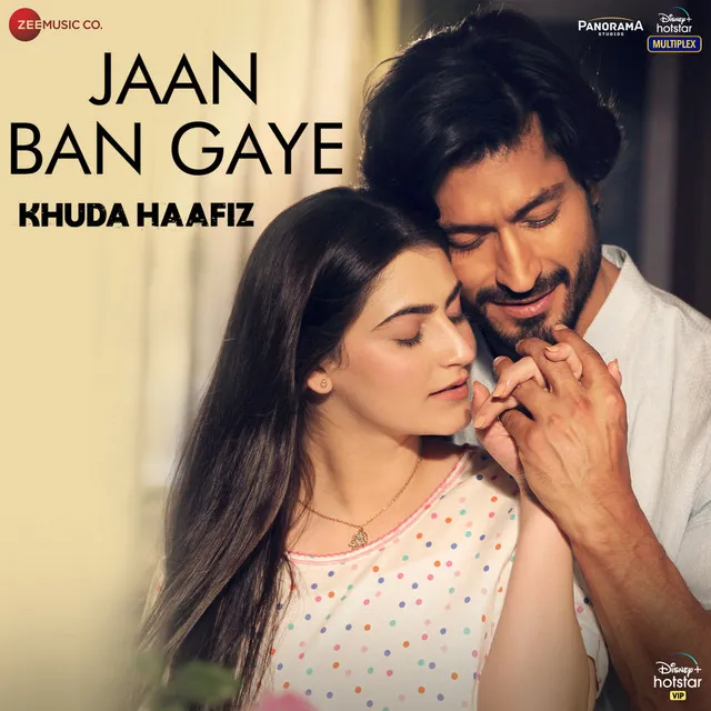 Jaan Ban Gaye - From "Khuda Haafiz"